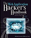 The Web Application Hackers Handbook: Finding and Exploiting Security Flaws, 2nd Edition