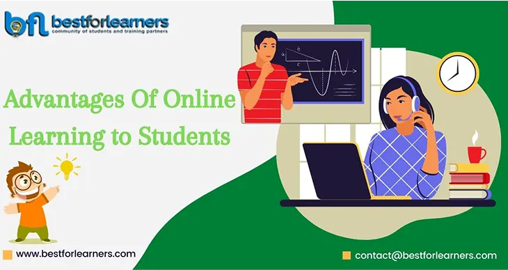 Advantages of Online Learning to Students