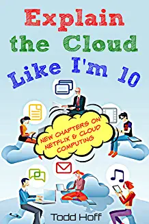Explain the cloud like I’m 10 