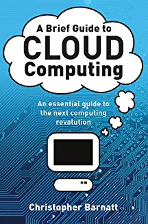 A Brief Guide To Cloud Computing